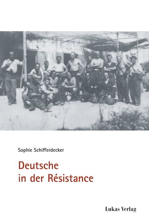 Deutsche in der Résistance - Sophie Schifferdecker