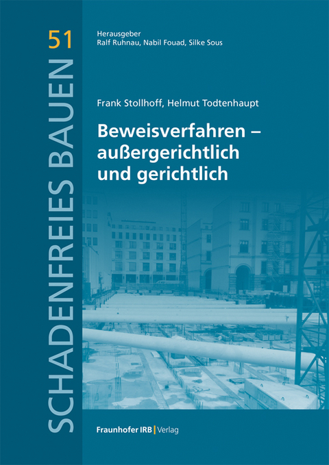 Beweisverfahren – außergerichtlich und gerichtlich - Frank Stollhoff, Helmut Todtenhaupt