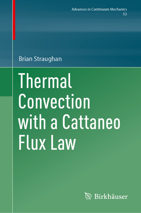 Thermal Convection with a Cattaneo Flux Law - Brian Straughan