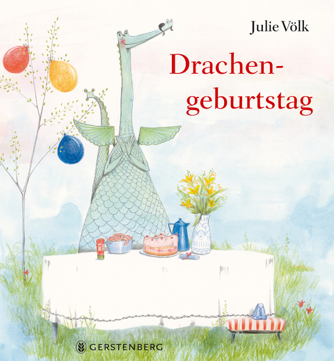 Drachengeburtstag - Julie Völk