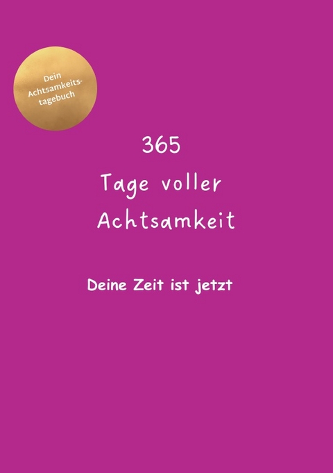 365 Tage voller Achtsamkeit - Sunita Ehlers