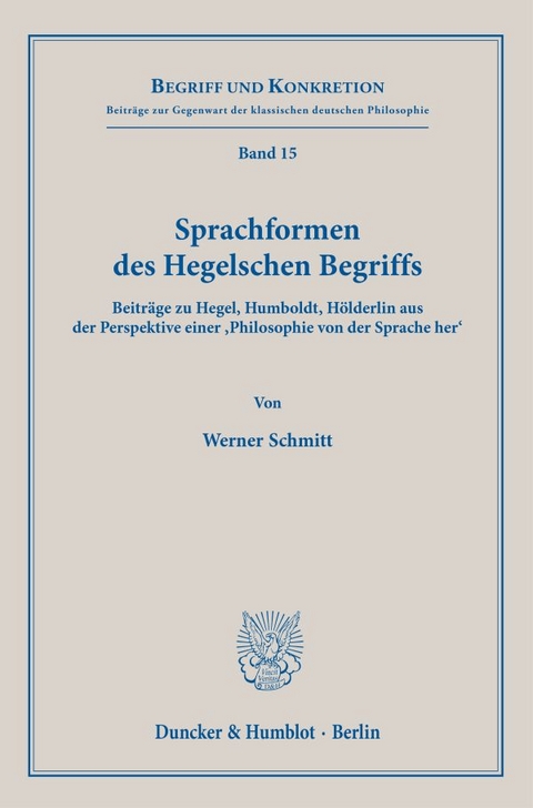 Sprachformen des Hegelschen Begriffs - Werner Schmitt