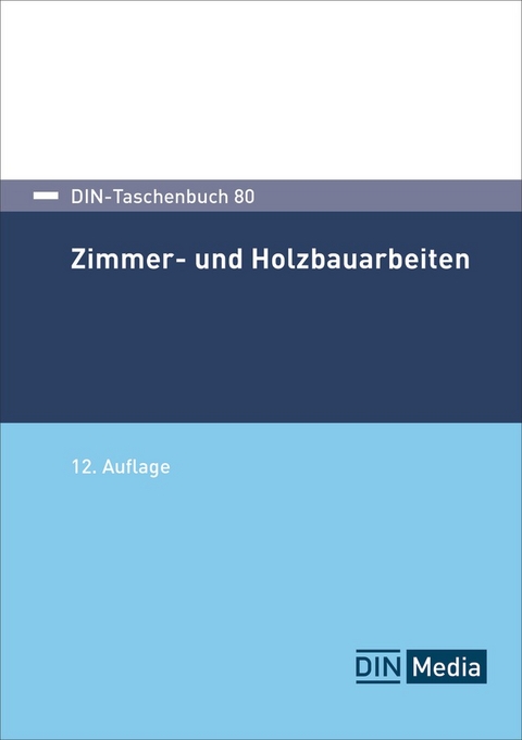 Zimmer- und Holzbauarbeiten - Buch mit E-Book