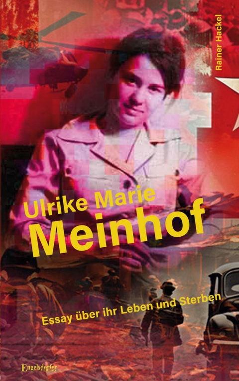 Ulrike Marie Meinhof - Rainer Hackel