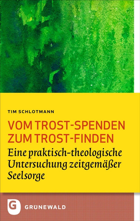 Vom Trost-spenden zum Trost-finden - Tim Schlotmann