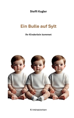 Ein Bulle auf Sylt - Steffi Kugler