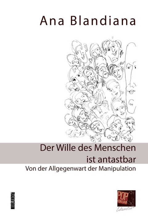 Der Wille des Menschen ist antastbar - Ana Blandiana