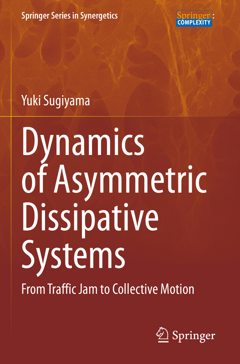 Dynamics of Asymmetric Dissipative Systems - Yuki Sugiyama