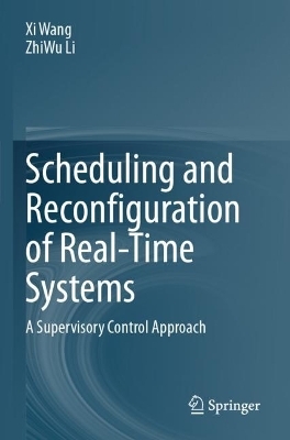 Scheduling and Reconfiguration of Real-Time Systems - Xi Wang, ZhiWu Li