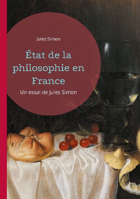 État de la philosophie en France - Jules Simon