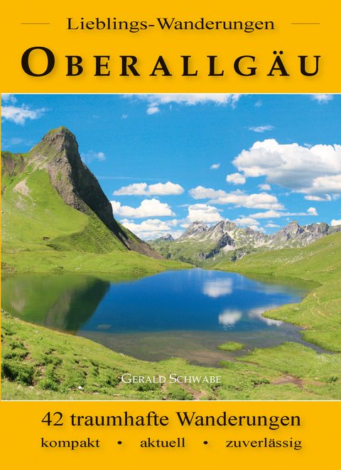 Lieblings-Wanderungen Oberallgäu - Gerald Schwabe