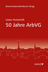 Linzer Festschrift 50 Jahre ArbVG - 