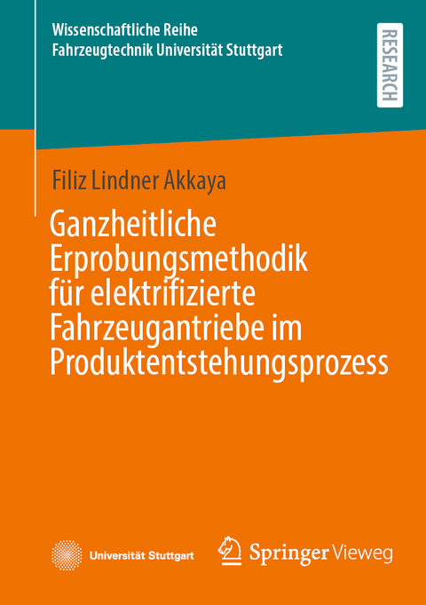 Ganzheitliche Erprobungsmethodik für elektrifizierte Fahrzeugantriebe im Produktentstehungsprozess - Filiz Lindner Akkaya