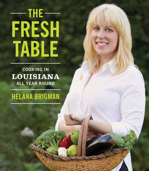 The Fresh Table - Helana Brigman