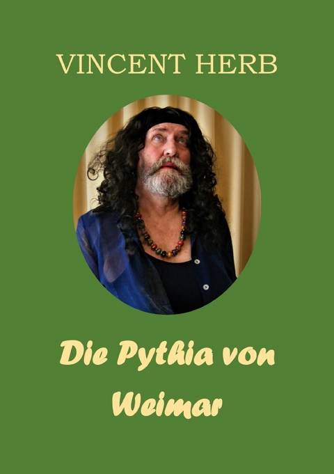 Die Pythia von Weimar - Vincent Herb