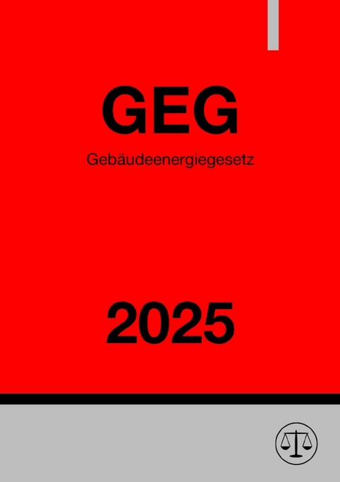 Gebäudeenergiegesetz - GEG 2025 - Ronny Studier