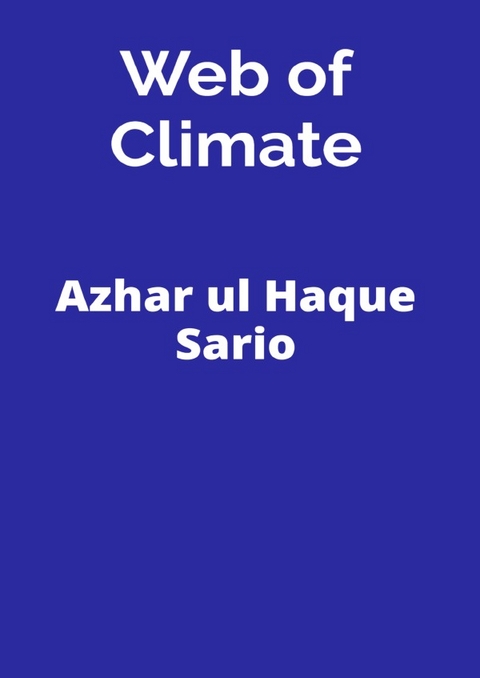 Web of Climate - Azhar Ul Haque Sario