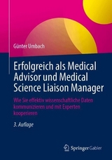 Erfolgreich als Medical Advisor und Medical Science Liaison Manager - Umbach, Günter