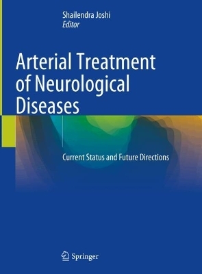 Arterial Treatment of Neurological Diseases - 