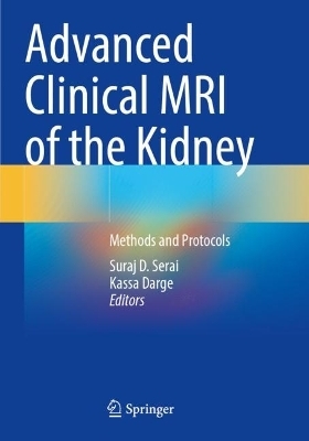 Advanced Clinical MRI of the Kidney - 