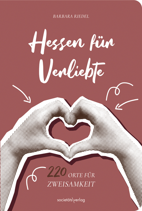 Hessen für Verliebte - Barbara Riedel