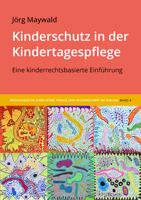 Kinderschutz in der Kindertagespflege - Jörg Maywald