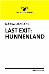 Last Exit: Hunnenland - Maximilian Lang