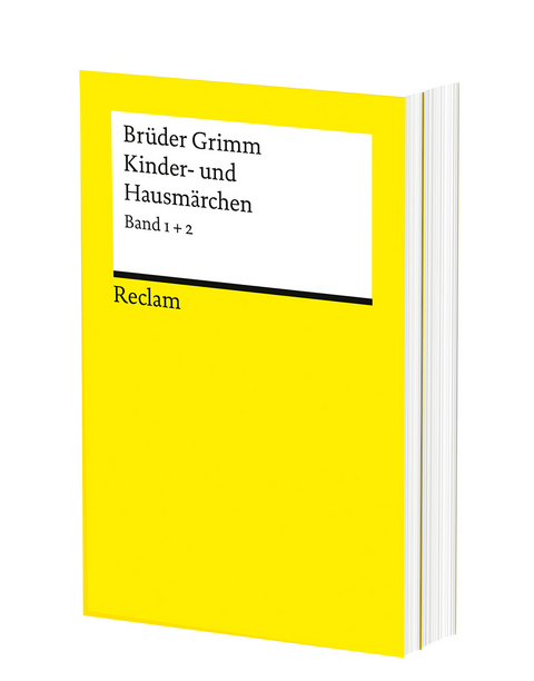 Kinder- und Hausmärchen. Märchen Nr. 1–200, Herkunftsnachweise, Nachwort - Brüder Grimm