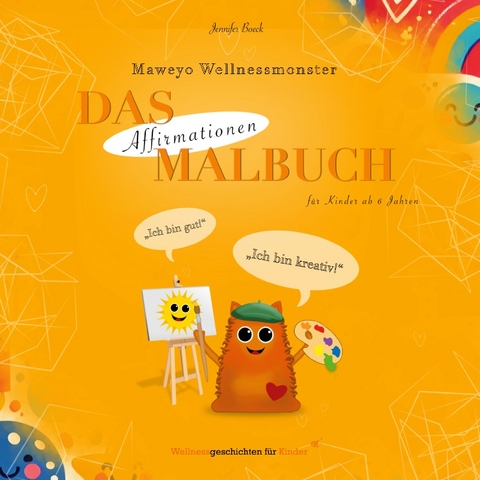 Das Wellnessmonster Affirmationen Malbuch - Jennifer Boeck