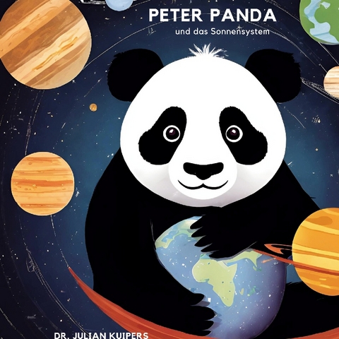 Peter Panda und das Sonnensystem - Julian Kuipers