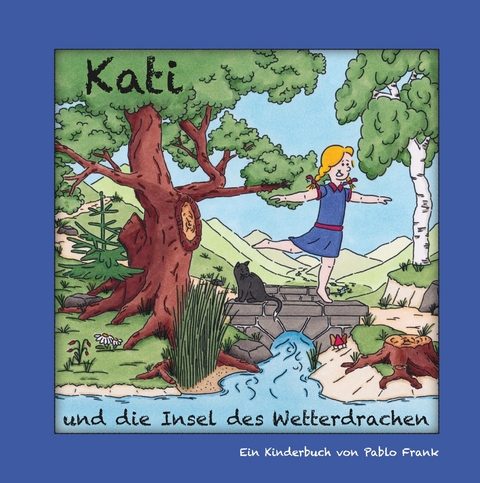 Kati und die Insel des Wetterdrachen - Pablo Frank