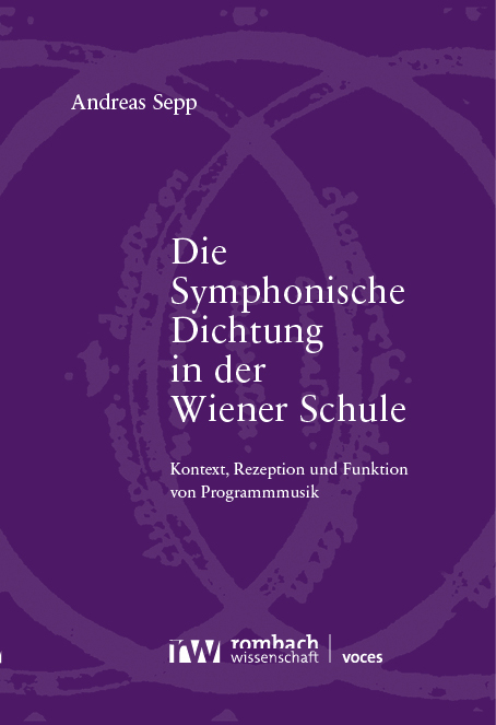 Die Symphonische Dichtung in der Wiener Schule - Andreas Sepp