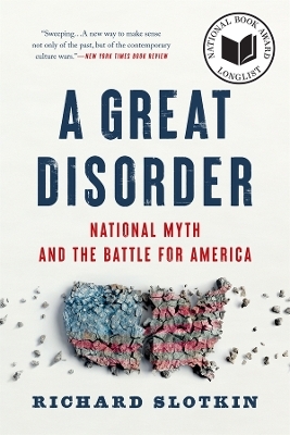 A Great Disorder - Richard Slotkin