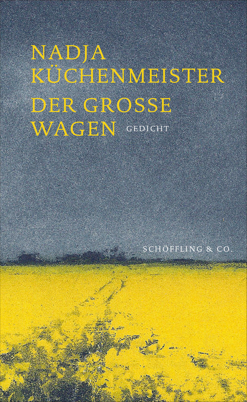 Der Große Wagen - Nadja Küchenmeister