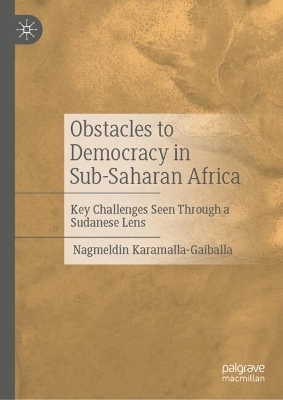 Obstacles to Democracy in Sub-Saharan Africa - Nagmeldin Karamalla-Gaiballa