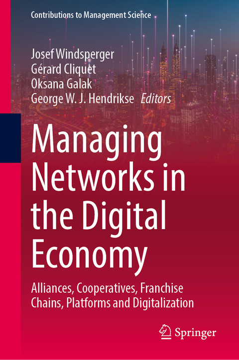 Managing Networks in the Digital Economy - 