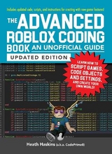 The Advanced Roblox Coding Book: An Unofficial Guide, Updated Edition - Haskins, Heath