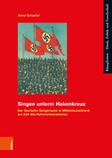 Singen unterm Hakenkreuz - Anna Schaefer