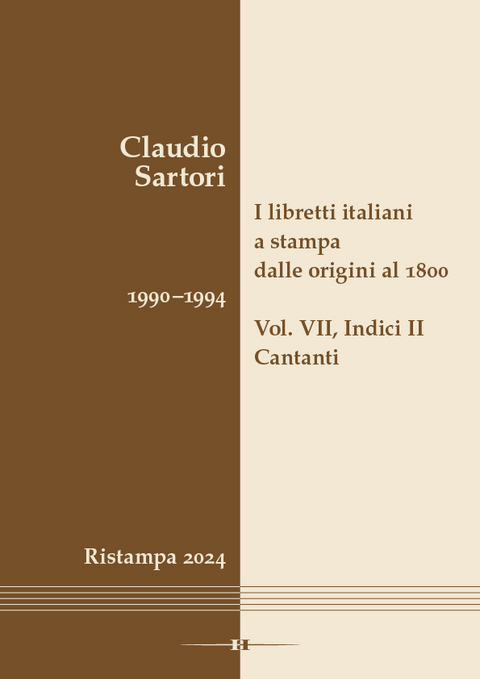 I libretti italiani a stampa dalle origini al 1800. Catalogo analitico con 16 indici - Claudio Sartori