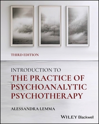 Introduction to the Practice of Psychoanalytic Psychotherapy - Alessandra Lemma