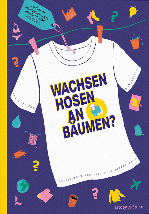 Wachsen Hosen an Bäumen? - Jasmien Wynants