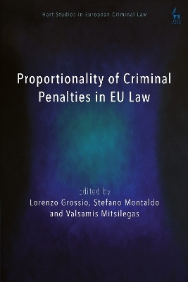 Proportionality of Criminal Penalties in EU Law - 