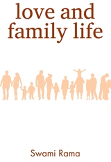 Love and Family Life -  Swami Rama