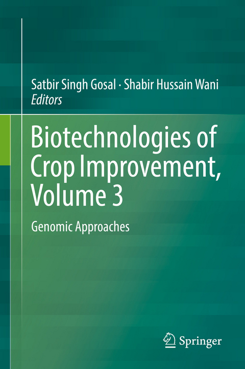 Biotechnologies of Crop Improvement, Volume 3 - 