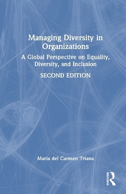 Managing Diversity in Organizations - María Triana