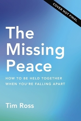 The Missing Peace - Tim Ross