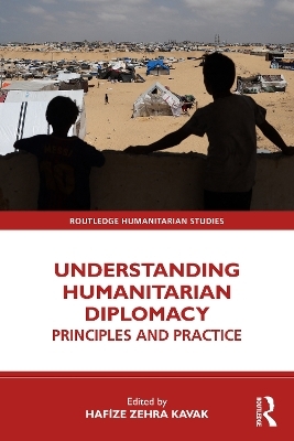 Understanding Humanitarian Diplomacy - 