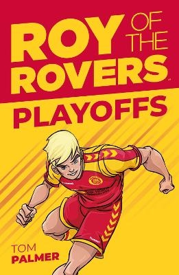 Roy of the Rovers: Play-Offs - Tom Palmer