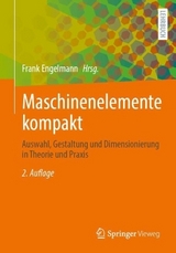 Maschinenelemente kompakt - Engelmann, Frank