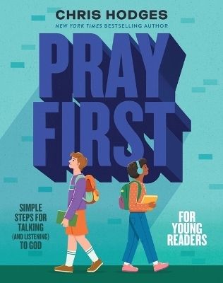 Pray First for Young Readers - Chris Hodges